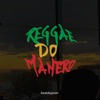 Reggae do Manero (Cover) - Single