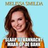 Melissa Smilda - Slaap Jij Vannacht Maar Op De Bank kunstwerk