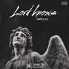 Lord Knows (feat. BG400) - Single album lyrics, reviews, download