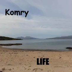 Life - Single by Komry album reviews, ratings, credits