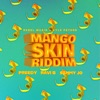 Mango Skin Riddim - Single