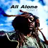 Stream & download All Alone - Single