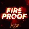 Fire Proof - Single album lyrics, reviews, download