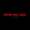 Dance With Light - EP