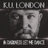 In Darkness Let Me Dance - Single