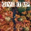 Give It Up - Single, 2019
