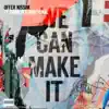 Stream & download We Can Make It (Club Mix) [feat. דנה אינטרנשיונל] - Single