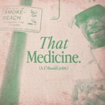 That Medicine (feat. Songstress) - Single