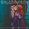 Only Love Can Hurt Like This - Slowed Down Version by Paloma Faith iTunes Track 1