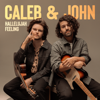 Hallelujah Feeling - Caleb & John