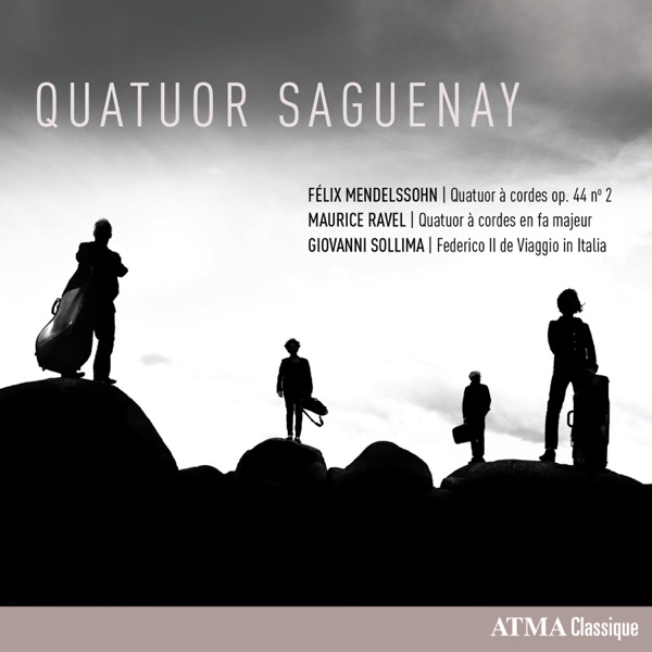 Quatuor Saguenay  Mendelssohn / Ravel / Sollima