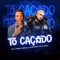To Caçando (feat. Mc Topre & Mc Brisola) - Explode Nova Era lyrics