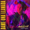 Dame una Llamada - Single