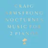 Nocturnes: Music for 2 Pianos (Deluxe) album lyrics, reviews, download