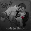 No One Else - Single album lyrics, reviews, download