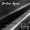 Broken Again - Single album lyrics, reviews, download