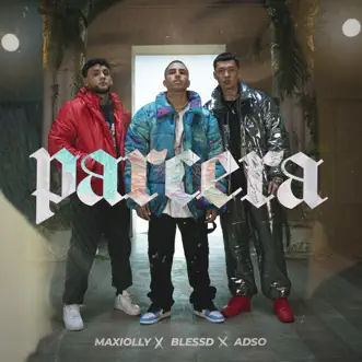 Parcera - Single by Maxiolly, Blessd & Adso album reviews, ratings, credits