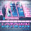 Stream & download LoTown Vol. 2