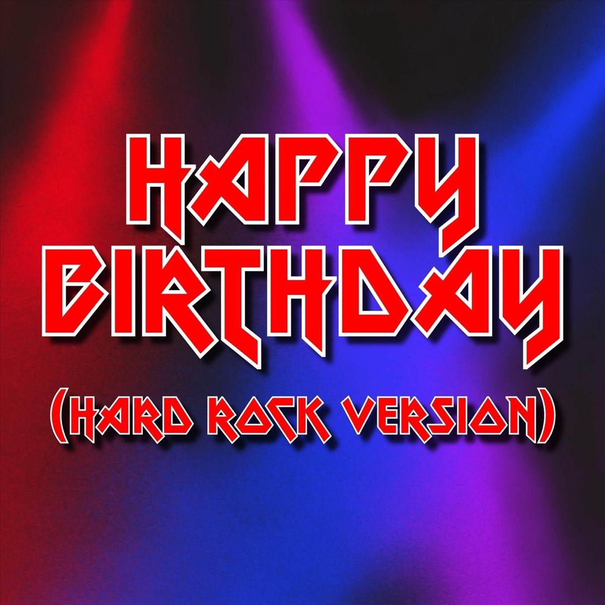 ‎Happy Birthday (Hard Rock Version) - Single by Happy Birthday on Apple ...