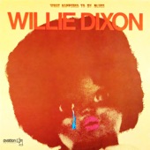 Willie Dixon - Hold Me Baby