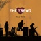 I Can't Say - The Trews lyrics