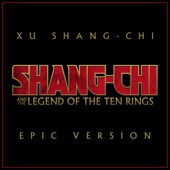 Shang-Chi and the Legend of the Ten Rings - Xu Shang-Chi (Epic Version) artwork