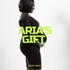 Stream & download Aria's Gift - Single