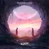 Tender Love - Single album lyrics, reviews, download