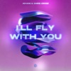 I'll Fly With You (L'Amour Toujours) - Single