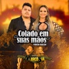 Colado em suas mãos (Versão Bailão) - Single