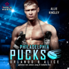 Philadelphia Pucks: Orlando & Alice - Philly Ice Hockey, Band 8 (ungekürzt) - Allie Kinsley