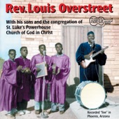 Rev. Louis Overstreet - Believe On Me