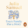 Every Family Has A Story - Julia Samuel