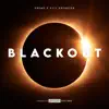 Blackout (feat. Evil Ebenezer) song lyrics