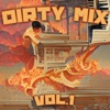Dirty Mix, Vol. 1