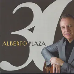 30 Años by Alberto Plaza album reviews, ratings, credits