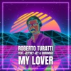 My Lover (feat. Jeffrey Jey & Chroma8) - Single