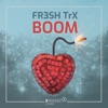 FR3SH TrX - Boom