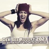 Der See ruuuft 2023 - Die Besten Party Hits unter der Haube, 2023