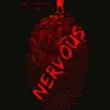 Nervous (feat. Kozmoz & Mike Skiii) - Single album lyrics, reviews, download