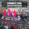 A Hora É Essa - EP