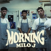 MORNING by Milo j