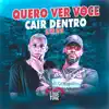 Stream & download Quero Ver Você Cair Dentro