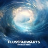 Fluss abwärts - Single