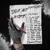 Talk No More (feat. Havoc & shylaca) album lyrics, reviews, download