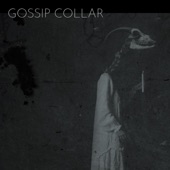 Gossip Collar - Shallow Eyes