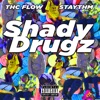 Shady Drugz - EP, 2023