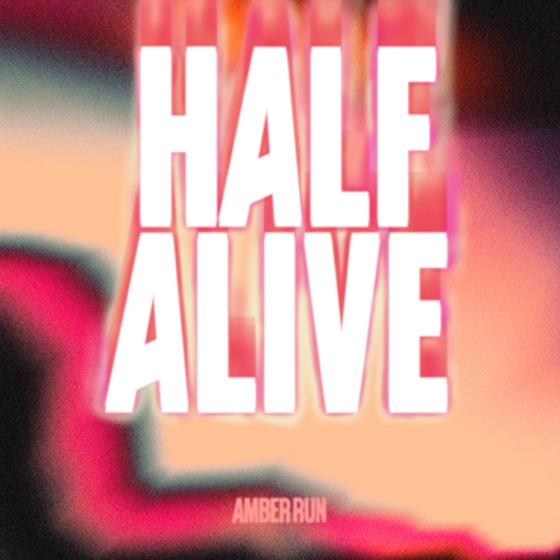 Cover artwork for Half Alive