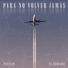 Para No Volver Jamás - Single