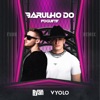 Barulho do Foguete (Funk) - Single